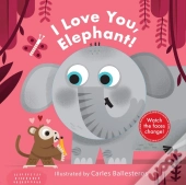I Love You, Elephant!