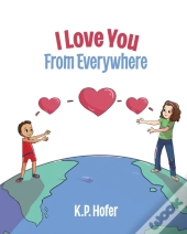 I Love You From Everywhere