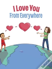 I Love You From Everywhere