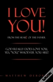 I Love You! From The Heart Of The Father