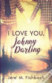 I Love You, Johnny Darling
