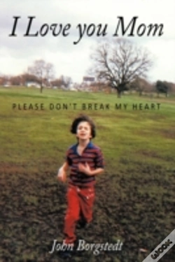 Capa do artigo I Love You Mom: Please Don'T Break My He