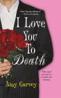 I Love You To Death - Preview