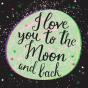 I Love You To The Moon And Back - Preview