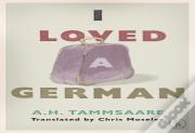 I Loved A German