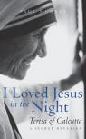I Loved Jesus In The Night