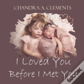 I Loved You Before I Met You