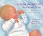 I Loved You Before You Were Born - Preview