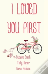 I Loved You First