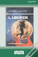 I, Lucifer (Standard Large Print 16 Pt Edition)