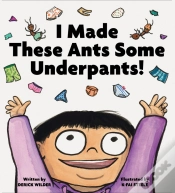 Capa do artigo I Made These Ants Some Underpants!