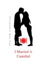 I Married A Cannibal - Preview