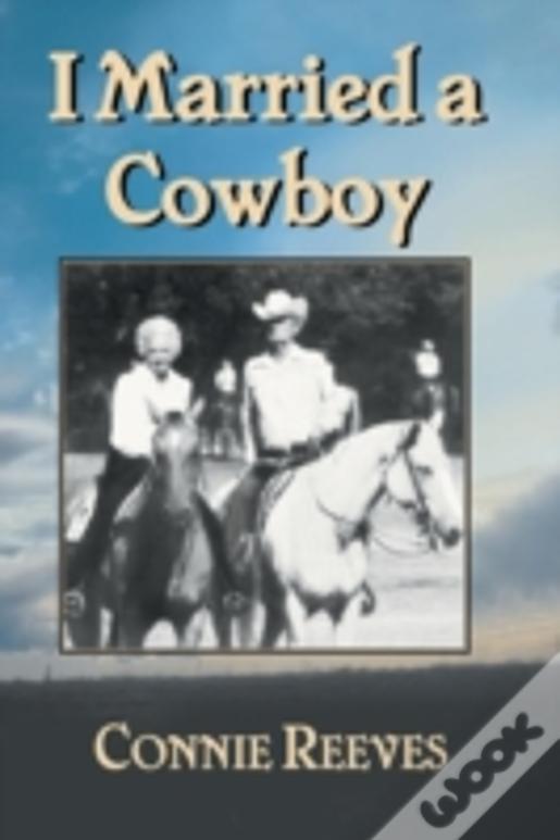 I Married A Cowboy