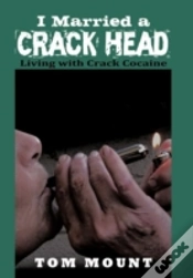 Capa do artigo I Married A Crack Head