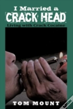 Capa do artigo I Married A Crack Head