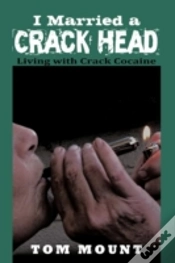 Capa do artigo I Married A Crack Head