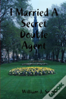 I Married A Secret Double Agent