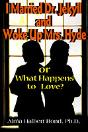 I Married Dr. Jekyll And Woke Up Mrs. Hyde - Preview