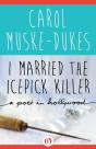 I Married The Icepick Killer - Preview