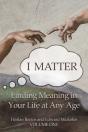 I Matter: Finding Meaning In Your Life A - Preview