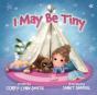 I May Be Tiny - Preview