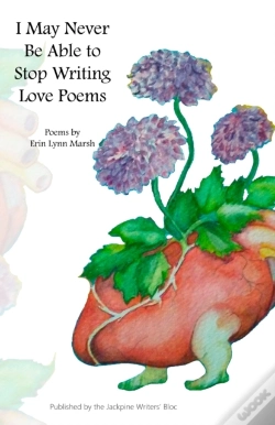 Capa do artigo I May Never Be Able To Stop Writing Love Poems