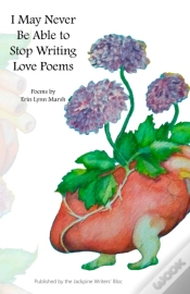 Capa do artigo I May Never Be Able To Stop Writing Love Poems