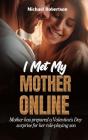 I Met My Mother Online - Preview