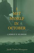 I Met Myself In October