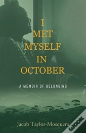 I Met Myself In October
