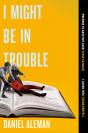 I Might Be In Trouble - Preview