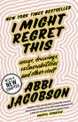 I Might Regret This - Preview