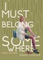 I Must Belong Somewhere - Preview