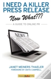 I Need A Killer Press Release--Now What?