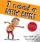 I Need A New Bum (Board Book)