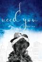 I Need You To Love Me - Preview