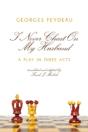 I Never Cheat On My Husband: A Play In Three Acts - Preview