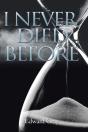 I Never Died Before - Preview