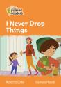 I Never Drop Things - Preview