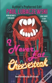 Capa do artigo I Never Eat...Cheesesteak