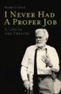 I Never Had A Proper Job - Preview