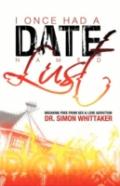 I Once Had A Date Named Lust