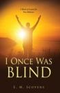 I Once Was Blind: A Book Of Lessons For - Preview