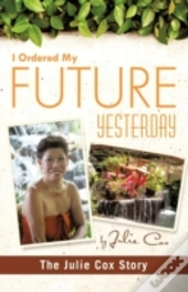 I Ordered My Future Yesterday