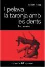 I Pelava La Taronja Amb Les Dents. - Preview
