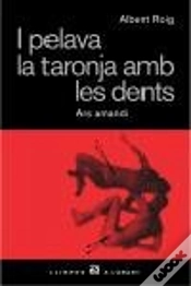 Capa do artigo I Pelava La Taronja Amb Les Dents.