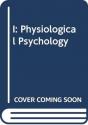 I: Physiological Psychology - Preview