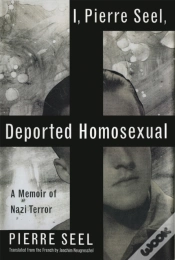 Capa do artigo I, Pierre Seel, Deported Homosexual