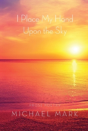 I Place My Hand Upon The Sky - Preview