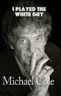 I Played The White Guy (Hardback) - Preview